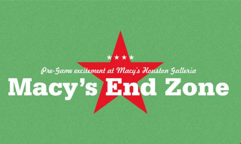 Looking for a fun way to celebrate the Big Game in Houston? Macy's End Zone event is being hosted at the Houston Galleria. You can meet some of the players! 