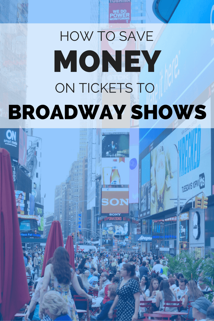 How to save Money on Broadway Tickets, How to buy cheap Broadway tickets, Musical Tickets, Broadway. Cheap Broadway Tickets